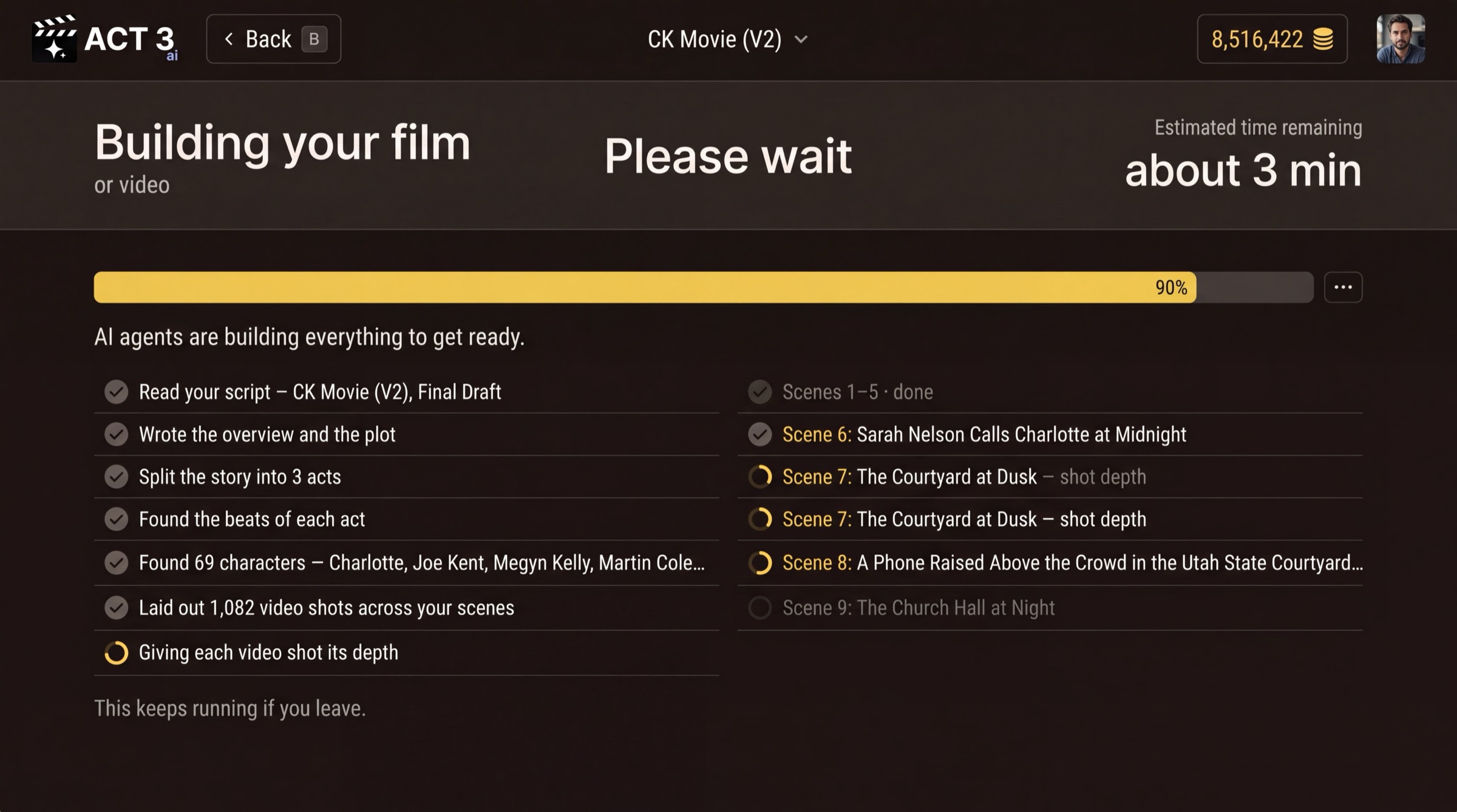 The script import progress page: Building your film, Please wait, about 3 minutes remaining, a yellow progress bar at 90 percent, and two columns of rows: read your script, wrote the overview and the plot, split the story into 3 acts, found the beats, found 69 characters, laid out 1,082 video shots, then scene by scene.